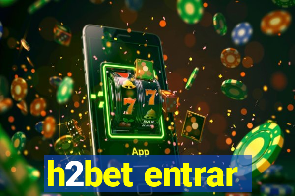 h2bet entrar